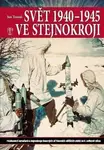 Svět 1940-1945 ve stejnokroji (poškozená) - Jan Tomáš