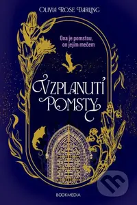Vzplanutí pomsty - Olivia Rose Darling - kniha z kategorie Fantasy