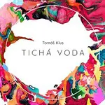 Tomáš Klus – Tichá voda
