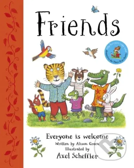 Friends: Axel Schefflers gorgeous picture book about welcoming others and making friends