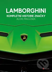 Lamborghini - kompletní historie značky - Alois Pavlůsek - kniha z kategorie Historie