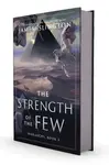 The Strength of the Few