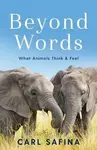 Beyond Words - Carl Safina
