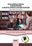 Spolupráca s náročnými a nespolupracujúcimi rodičmi - Marek Havrila, Anna Janovská