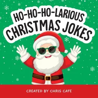 Ho-Ho-Ho-Larious Christmas Jokes - Chris Cate