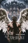 Andělé a čarodějky - Karolína Škachová