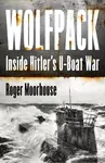 Wolfpack - Roger Moorhouse