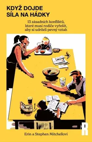Když dojde síla na hádky - Stephen Mitchell, Erin Mitchell
