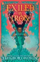 Exiled by Iron - Ehigbor Okosun