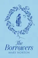 The Borrowers - Mary Norton