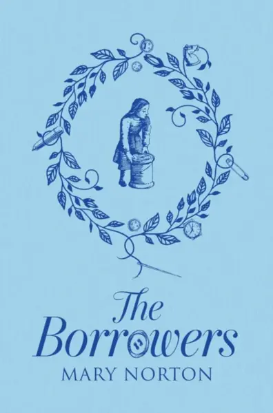 The Borrowers - Mary Norton