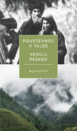 Poustevníci v tajze - Vasilij Peskov