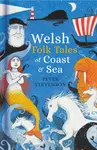 Welsh Folk Tales of Coast and Sea - Peter Stevenson