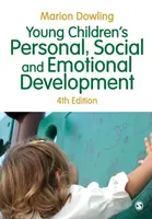 Young Children's Personal, Social and Emotional Development - Marion Dowling