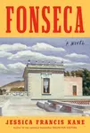 Fonseca - Jessica Francis Kane