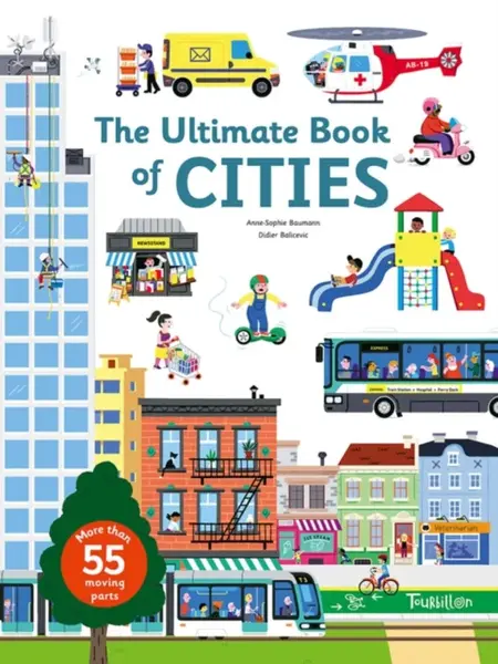 The Ultimate Book of Cities - Anne-Sophie Baumann