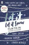 Let It Snow - Lauren Myracleová, John Green, Johnson Maureen