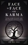 Face to Face with Karma - Dr. Ric Neo