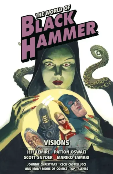 The World of Black Hammer Omnibus Volume 5 - Scott Snyder, Jeff Lemire, Patton Oswalt