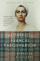 The Fabulous Frances Farquharson - Young Caroline