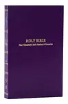 KJV Holy Bible: Pocket New Testament with Psalms and Proverbs, Purple Softcover, Red Letter, Comfort Print: King James Version - Thomas Nelson