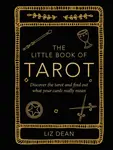 The Little Book of Tarot - Dean Liz