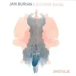 Jan Burian, Bizarre Band – Jihotaje