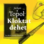 Kloktat dehet - Naďa Dvorská - audiokniha