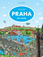 Na cesty – Velká knížka PRAHA - Alena Viltová