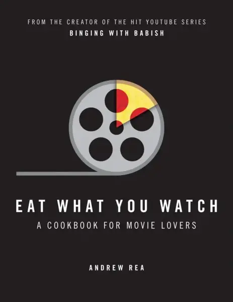 Eat What You Watch - Andrew Rea