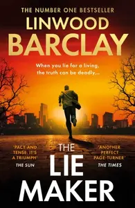 The Lie Maker - Linwood Barclay