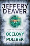Ocelový polibek - Jeffery Deaver - e-kniha
