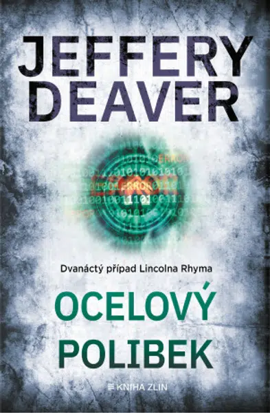 Ocelový polibek - Jeffery Deaver - e-kniha