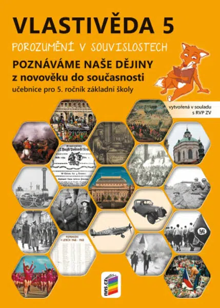 Vlastivěda 5 - Poznáváme naše dějiny - Z novověku do současnosti, učebnice (5-93)