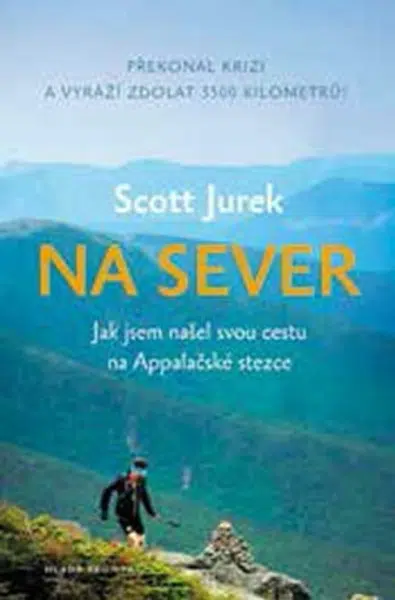 Na sever - Scott Jurek