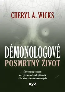 Démonologové: Posmrtný život - Cheryl A. Wicks