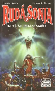 Rudá Sonja 3: Když se peklo směje - David C. Smith, Richard L. Tirney