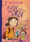 A ještě jsem prý drzá - Marta Hlušíková, Michaela Večerková
