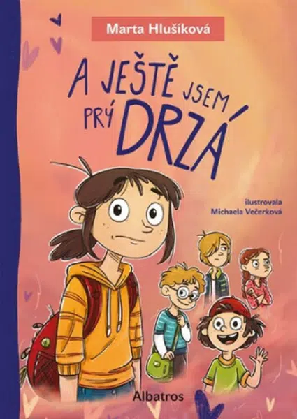 A ještě jsem prý drzá - Marta Hlušíková, Michaela Večerková