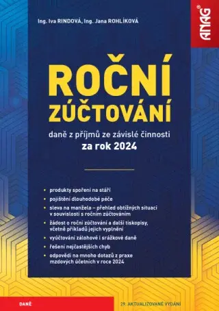 Roční zúčtování daně z příjmů ze závislé činnosti za rok 2024 - Ing. Iva Rindová, Ing. Jana Rohlíková