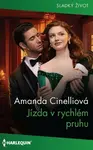 Jízda v rychlém pruhu - Amanda Cinelliová - e-kniha