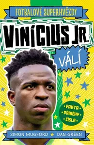 Vinícius Jr. Fotbalové superhvězdy - Dan Green, Simon Mugford