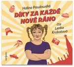 Díky za každé nové ráno - Halina Pawlowská - audiokniha