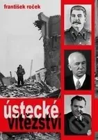 Ústecké vítězství - František Roček - kniha z kategorie Historie