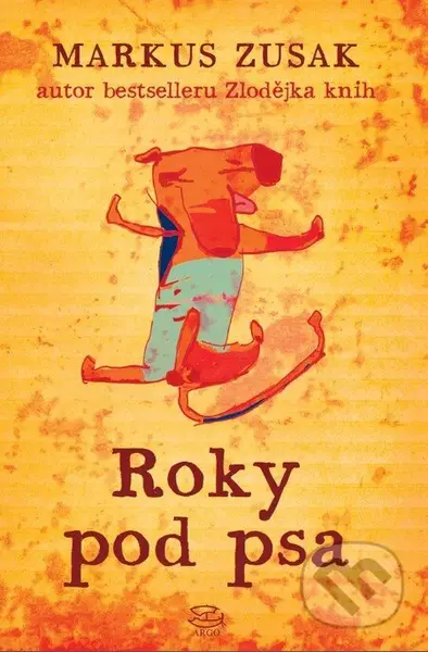 Roky pod psa - Markus Zusak - kniha z kategorie Beletrie