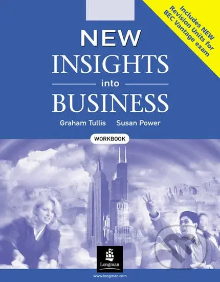 New Insights into Business BEC: Workbook - Susan Power , Graham Tullis - kniha z kategorie Jazykové učebnice a slovníky