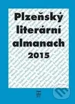 Plzeňský literární almanach 2015 - Kolektív autorov - kniha z kategorie Poezie