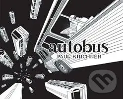 Autobus - Paul Kirchner - kniha z kategorie Sci-fi, fantasy a komiksy
