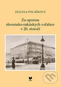 Za oponou slovensko-rakúskych vzťahov v 20. storočí - kniha z kategorie Historie