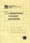 Laboratorní techniky biochemie - Jan Káš - kniha z kategorie Vysoké školy